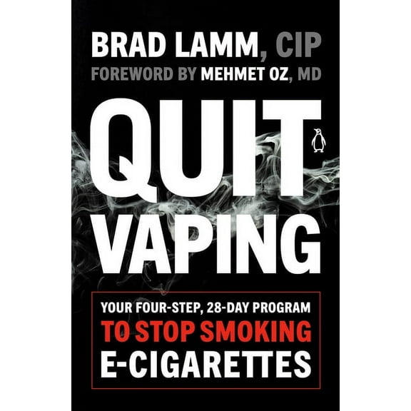 Quit Vaping: Your Four-Step, 28-Day Program to Stop Smoking E-Cigarettes, (Paperback)
