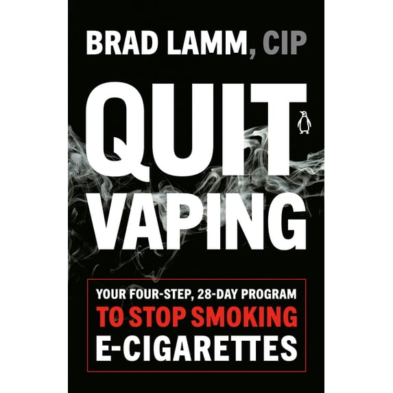 Quit Vaping: Your Four-Step, 28-Day Program to Stop Smoking E-Cigarettes, (Paperback)