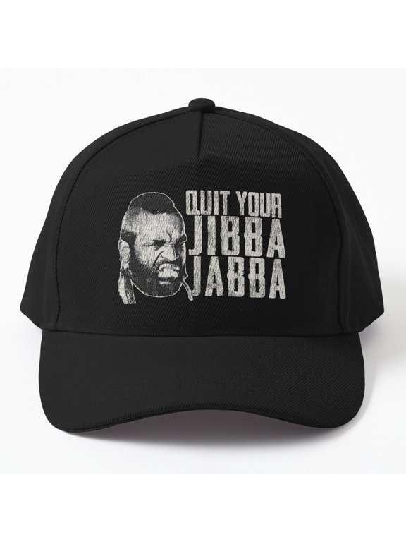 Quit Your Jibba Jabba Baseball Hat, Worn Quote-Inspired Statement Design, Classic Cap