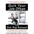 thumbnail image 1 of Quit Your Job Often and Get Big Raises!: The Smart Approach to Making a Lot More Money at Work, (Paperback), 1 of 1