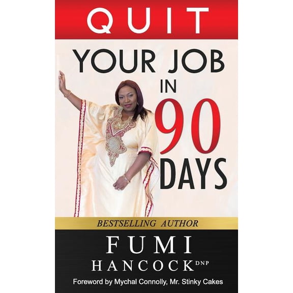 Quit Your Job in 90 Days!