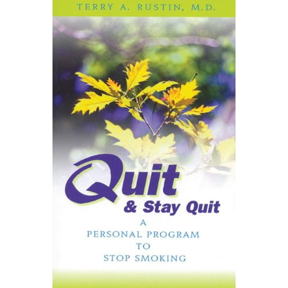Pre-Owned Quit and Stay Quit A Personal Program to Stop Smoking: Quit & Stay Quit Nicotine Cessation Program (Paperback) 1568381093 9781568381091