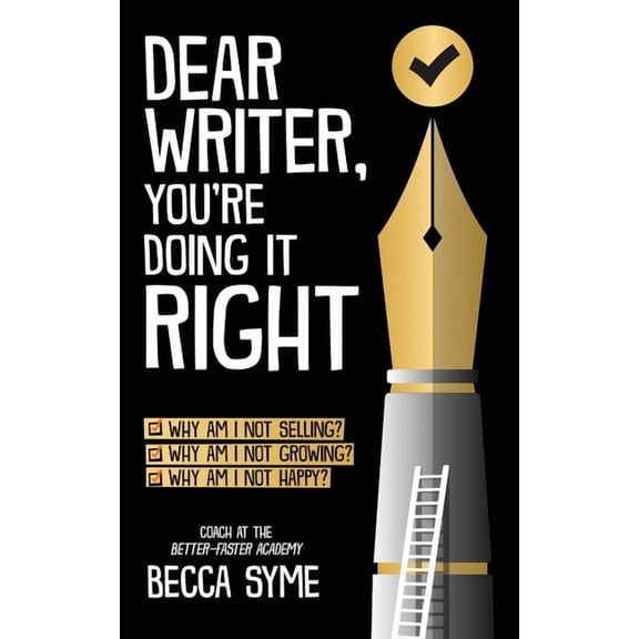 Quitbooks for Writers Dear Writer, You're Doing It Right, Book 5, (Paperback)