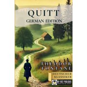 Quitt - Theodor Fontane [German Edition], Paperback