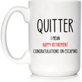thumbnail image 1 of Quitter Retirement Mug, Retirement Gifts For Men, Retired Gifts For Women, Retirement Mug, Retirement Gifts for Men 2022 Retirement Gift for Coworker, Boss, Dad, 1 of 7