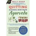 thumbnail image 1 of Quitting Alcohol with Ayurveda: How I Saved My Brother From Liver Failure Using Nutrition, Essential Ayurvedic Herbs and Principles to Quit Drinking (Paperback), 1 of 1