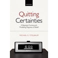 thumbnail image 1 of Quitting Certainties: A Bayesian Framework Modeling Degrees of Belief, (Paperback), 1 of 1