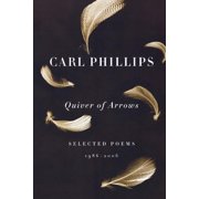 Quiver of Arrows Selected Poems, 1986-2006, Paperback