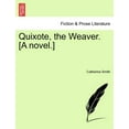 thumbnail image 1 of Quixote, the Weaver. [A Novel.] (Paperback), 1 of 1