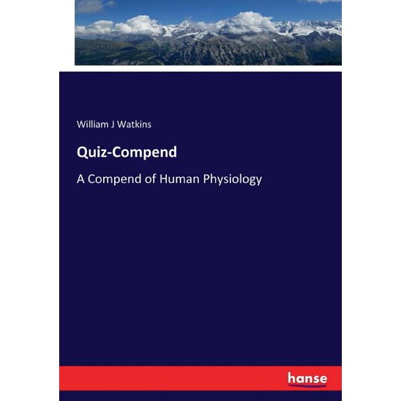 Quiz-Compend: A Compend of Human Physiology, (Paperback)