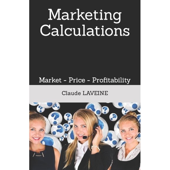 Quiz de Marketing: Marketing Calculations: Market - Price - Profitability - Advertising (Paperback)