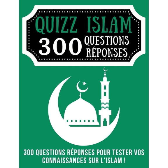 Quizz Islam 300 Questions Rponses, (Paperback)