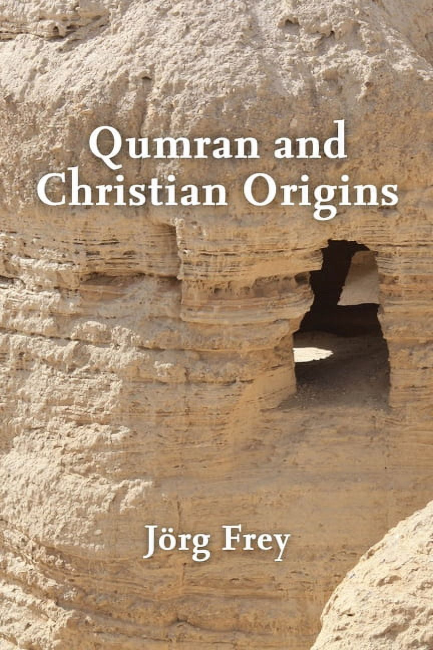 Qumran and Christian Origins, (Paperback)