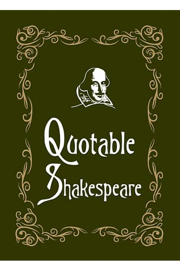 Quotable: Quotable Shakespeare (Hardcover)