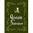 thumbnail image 1 of Pre-Owned Quotable Shakespeare (Hardcover) 1849535841 9781849535847, 1 of 1