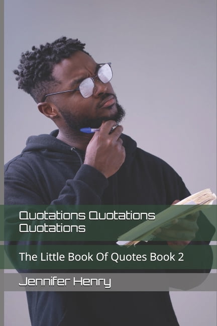 Quotations Quotations Quotations: The Little Book Of Quotes Book 2, (Paperback)