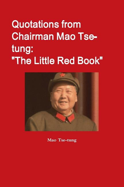 Quotations from Chairman Mao Tse-tung : Red Book" -
