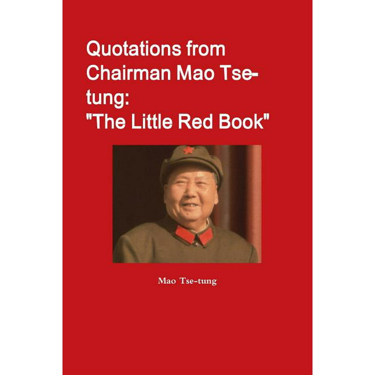 Quotations from Chairman Mao Tse-tung : "The Little Red Book" (Paperback) -