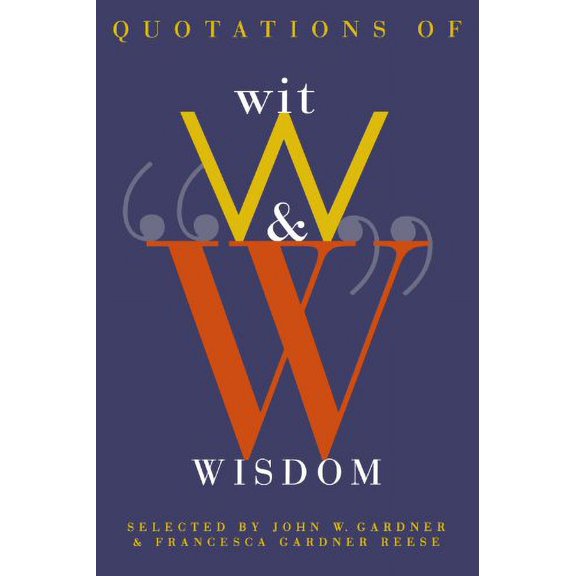 Pre-Owned Quotations of Wit and Wisdom (Paperback) 0393314464 9780393314465