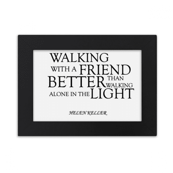 Quote About Friendship By Helen Keller Desktop Photo Frame Ornaments Picture Art Painting