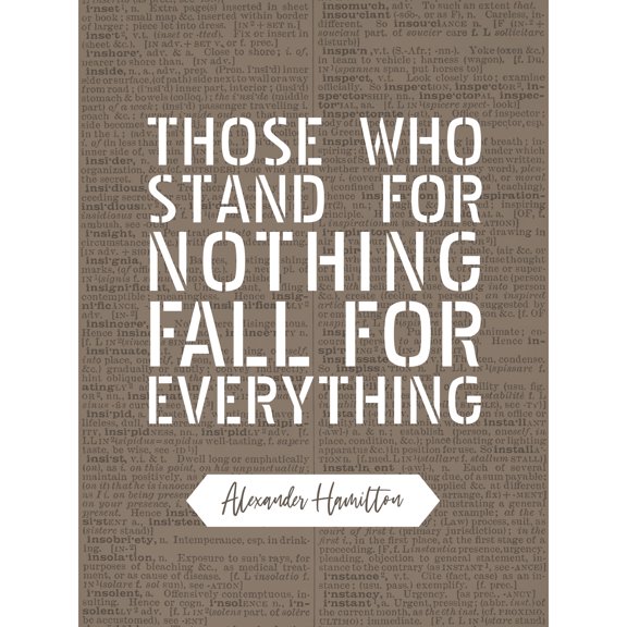Quote Alexander Hamilton Stand Nothing Fall Everything Extra Large XL Wall Art Poster Print