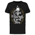 thumbnail image 1 of Quote Coffee Always A Good Idea T-Shirt Men -Image by Shutterstock, Male XX-Large, 1 of 2