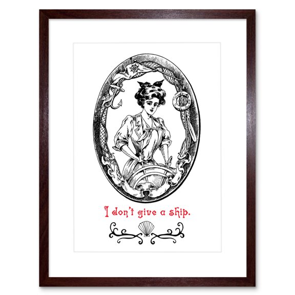 Quote Don't Give a Ship Lady Captain Framed Wall Art Print