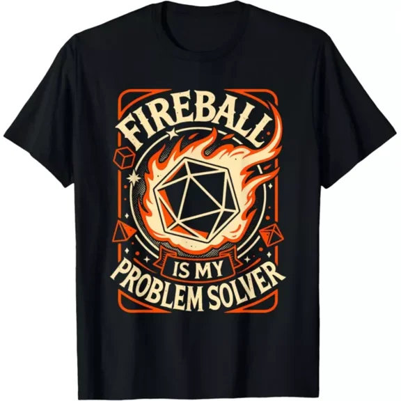 Quote Fireball Is My Problem Solver Design Unisex S-5Xl T-Shirt