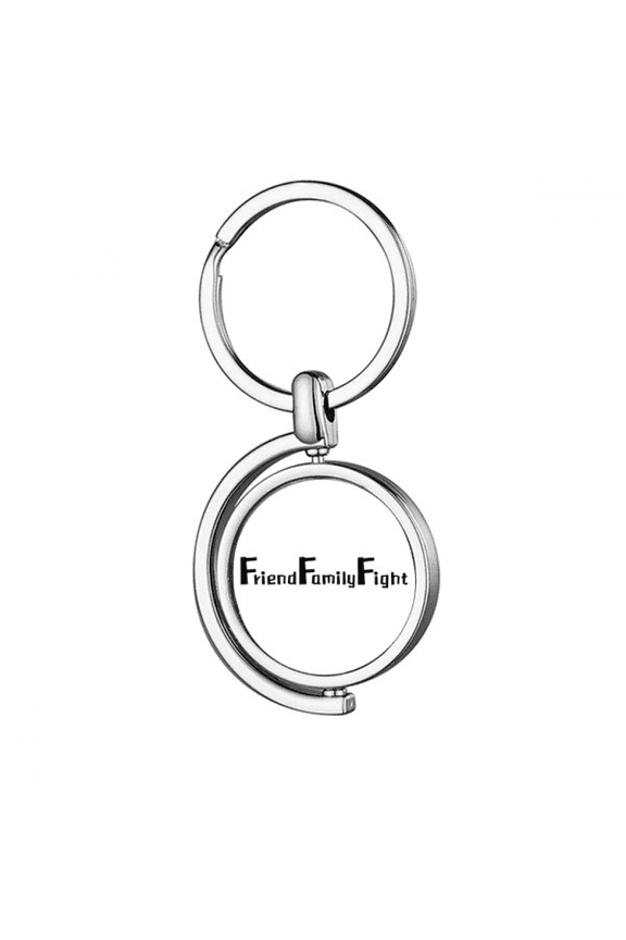 Quote Friend Faly Fight Rotating Keychain Metal Keyring Holder