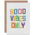 thumbnail image 1 of Quote Good Vibes Only Colourful Greetings Card Plus Envelope Blank inside, 1 of 3