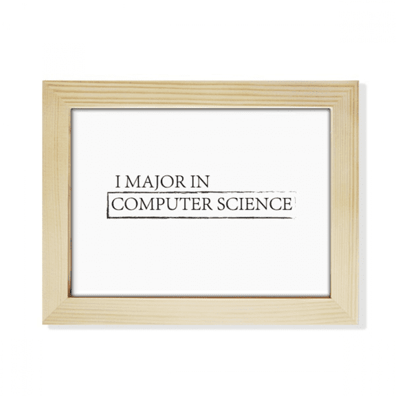 Quote I Major In Computer Science Desktop Photo Frame Picture Art Decoration Painting 6x8 inch