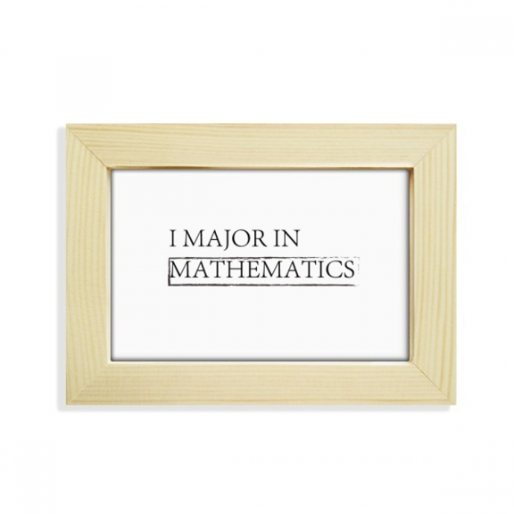 Quote I Major In Mathematics Desktop Decorate Photo Frame Picture Art Painting 5x7 inch