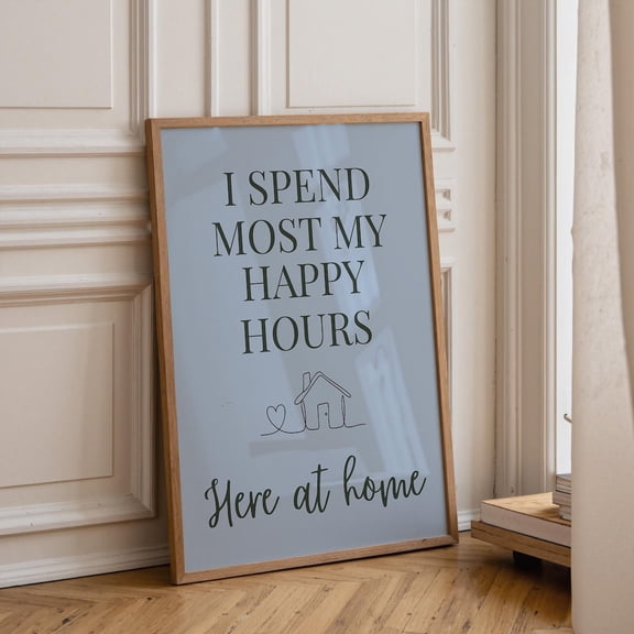 Quote I Spend Most My Happy Hours Here at Home Cosy Kitchen Farmhouse Décor Happy Blue Art, Unframed Canvas