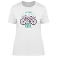 thumbnail image 1 of Quote Life Is A Beautiful Ride T-Shirt Women -Image by Shutterstock, Female Medium, 1 of 4