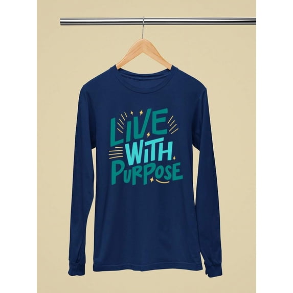 Quote: Live With Purpose Long Sleeve Women's -SelectDesign Designs