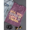 thumbnail image 1 of Quote Love And Tacos T-shirt Color Women's -SelectDesign Designs, 1 of 4