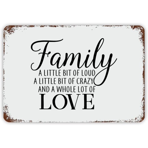 Quote Metal Wall Sign A Little Bit of Loud Crazy and Whole Lot of Love Retro Aluminum 8x12 Inch for Home Office Classroom Decoration
