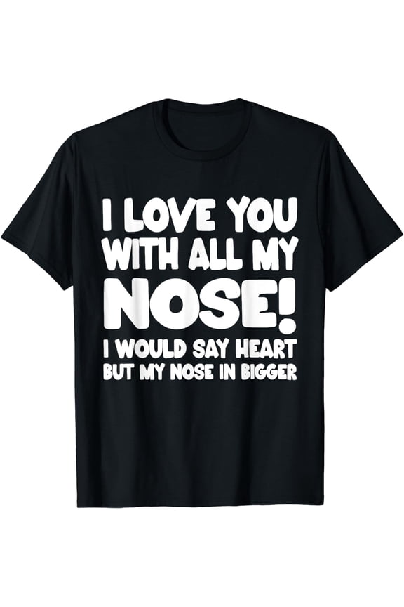Quote Nose Picker Man Adult Humor, Joke T-Shirt mens t orhirt men，black，women，misfits，journey ，boys
