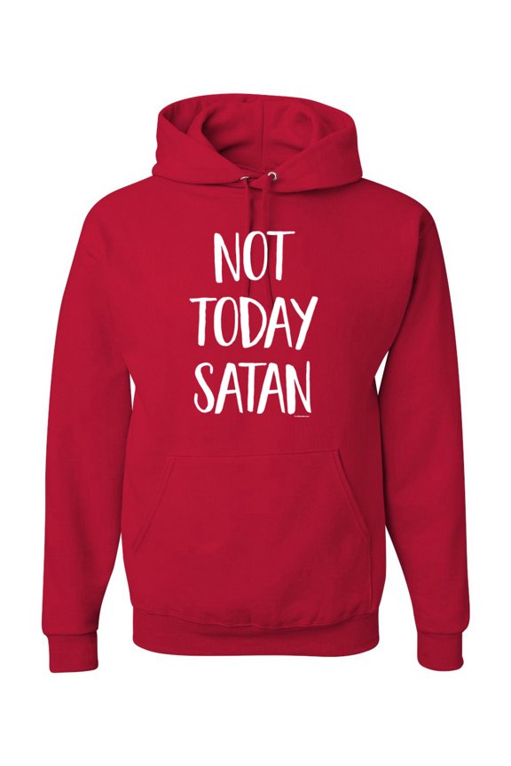 Quote Not Today Satan Funny Witty Inspirational/Christian Unisex Graphic Hoodie Sweatshirt, Red, Small