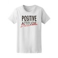 thumbnail image 1 of Quote Positive Attitude Possible T-Shirt Women -Image by Shutterstock, Female Small, 1 of 2