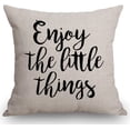 thumbnail image 1 of Quote Saying Decor Throw Pillow Covers Enjoy The Little Things with Motivational Words Cotton Linen Decorative Pillow Covers for Home Sofa Bed Room Pillowcase 18"x18", 1 of 6