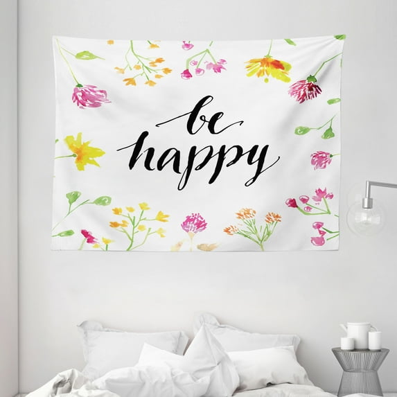 Quote Tapestry, Be Happy Hand Drawn Phrase Surrounded by Watercolor Rural Flowers of Spring Fields, Wall Hanging for Bedroom Living Room Dorm Decor, 80W X 60L Inches, Multicolor, by Ambesonne