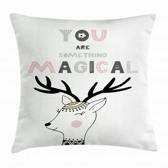 Quote Throw Pillow Cushion Cover, You are Something Magical Slogan with Forest Deer with Zigzag Motifs, Decorative Square Accent Pillow Case, 18 X 18 Inches, Pink Black and Pale Grey, by Ambesonne