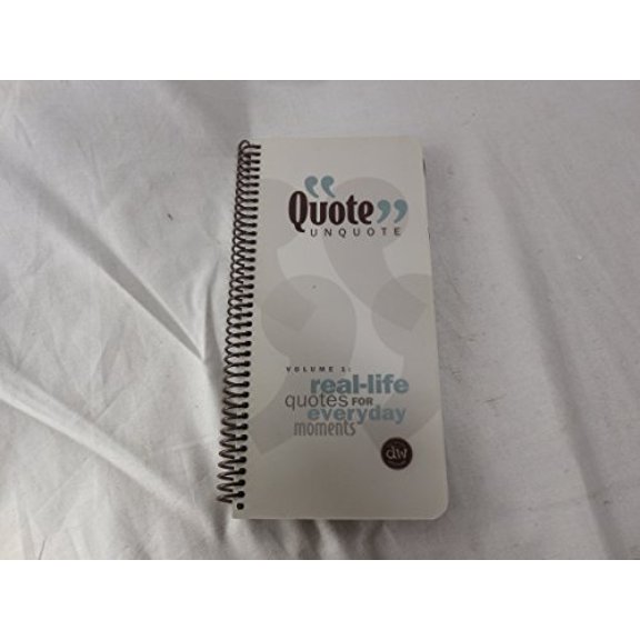Pre-Owned Quote Unquote Volume 1 Real Life Quotes for Everyday Moments (Unknown) 097149133X 9780971491335