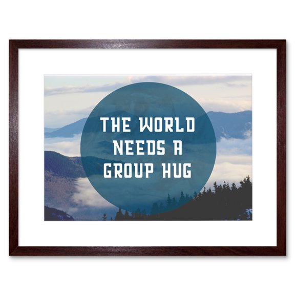 Quote World Needs a Hug Forest Framed Wall Art Print