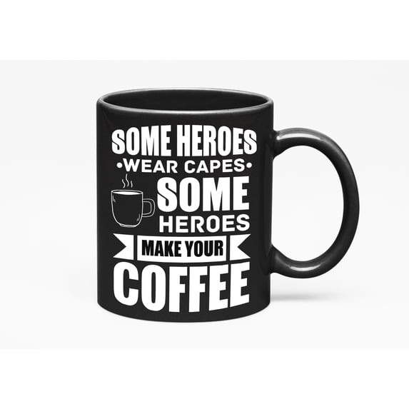 Quotes, Barista Appreciation Day, Black 11oz Ceramic Mug