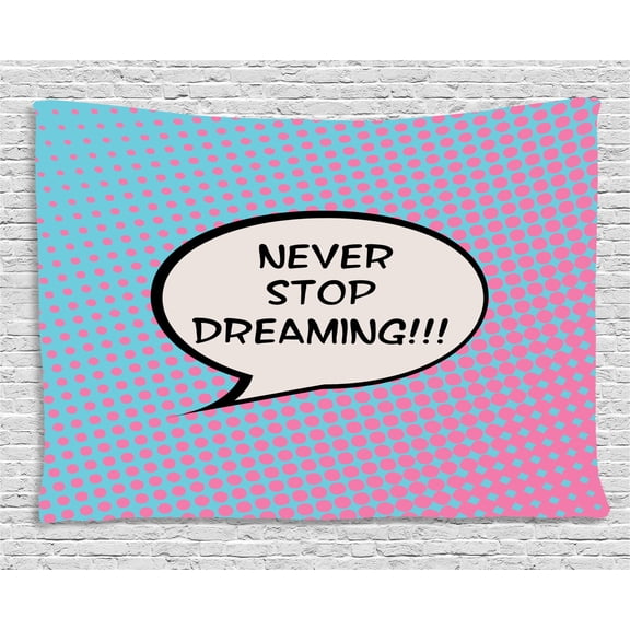 Quotes Decor Tapestry, Retro Dreaming Pop Art Thinking Bubble Ombre Digital Polka Dots Motivational, Wall Hanging for Bedroom Living Room Dorm Decor, 60W X 40L Inches, Blue Pink, by Ambesonne