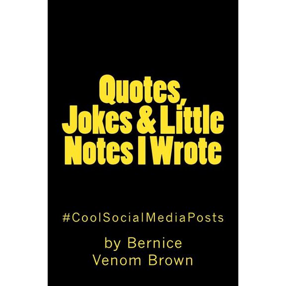 Quotes, Jokes & Little Notes I Wrote: #CoolSocialMediaPost (Paperback)