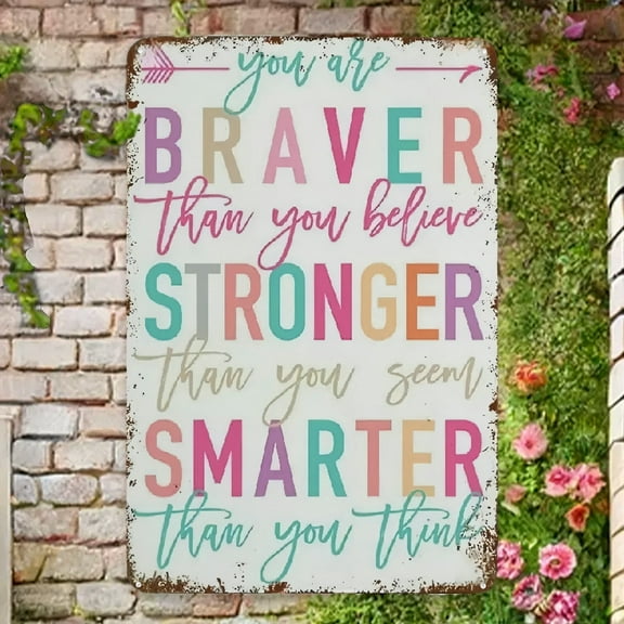Quotes For Purple Teal Pink Wall Art Metal Sign You Are Braver Than You Believe Quote For Teen Or Toddler Girl Room Decor Sign Vintage Metal Signs For Garage Man Cave Shop Decor 8x12 Inch