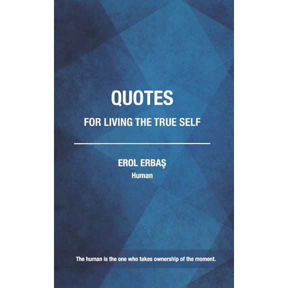 Quotes for Living the True Self, (Paperback)